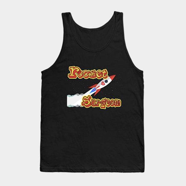 Rocket Surgeon to the Rescue! Tank Top by vivachas